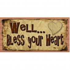  Heart Wood Signs - Well...Bless Your Heart- GS 2953   192478376027